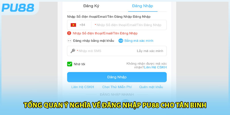 Ý nghĩa và nội dung chính về đăng nhập PU88 mới nhất